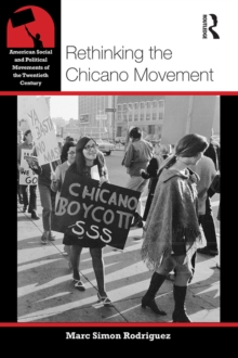 Rethinking the Chicano Movement