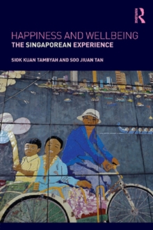 Happiness and Wellbeing : The Singaporean Experience