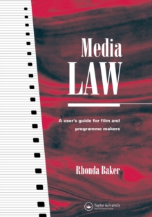 Media Law : A User's Guide for Film and Programme Makers