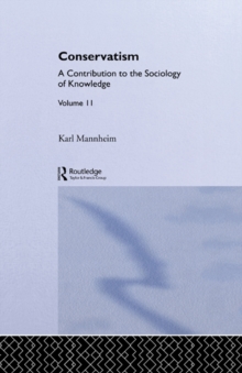 Conservatism : A Contribution to the Sociology of Knowledge