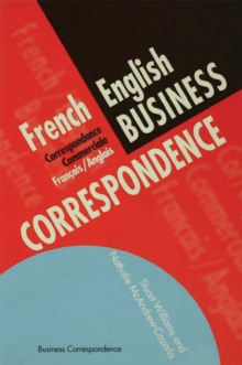 French/English Business Correspondence : Correspondance Commerciale Francais/Anglais