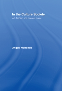 In the Culture Society : Art, Fashion and Popular Music