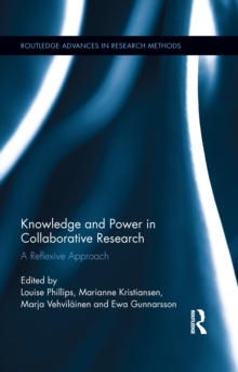 Knowledge and Power in Collaborative Research : A Reflexive Approach