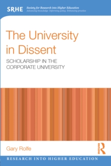 The University in Dissent : Scholarship in the corporate university