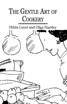 The Gentle Art Of Cookery