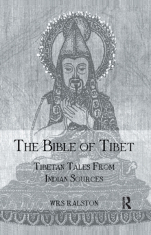 The Bible of Tibet : Tibetan Tales from Indian Sources