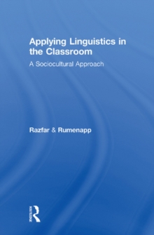 Applying Linguistics in the Classroom : A Sociocultural Approach