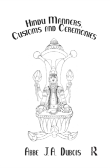 Hindu Manners, Customs and Ceremonies