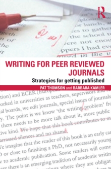 Writing for Peer Reviewed Journals : Strategies for getting published