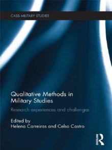 Qualitative Methods in Military Studies : Research Experiences and Challenges