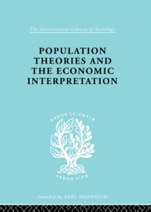 Population Theories and their Economic Interpretation