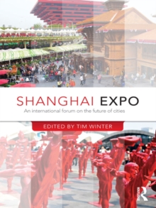 Shanghai Expo : An International Forum on the Future of Cities