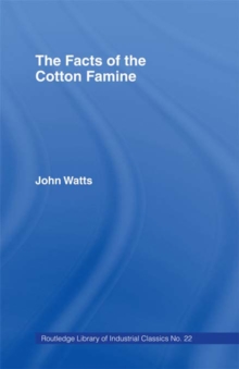 The Facts of the Cotton Famine