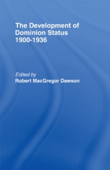 Development of Dominion Status 1900-1936