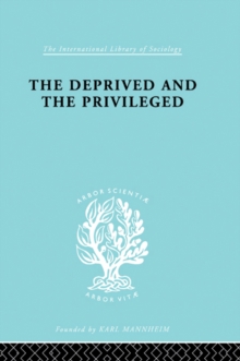 The Deprived and The Privileged : Personality Development in English Society