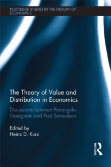 The Theory of Value and Distribution in Economics : Discussions between Pierangelo Garegnani and Paul Samuelson