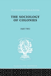 The Sociology of Colonies [Part 2] : An Introduction to the Study of Race Contact