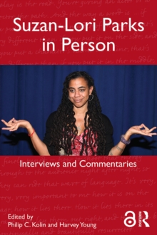 Suzan-Lori Parks in Person : Interviews and Commentaries