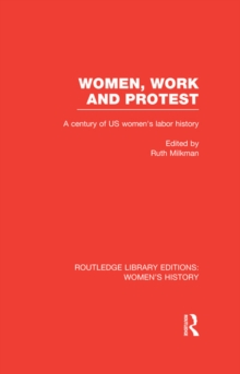 Women, Work, and Protest : A Century of U.S. Women's Labor History