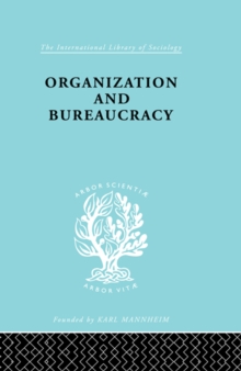 Organization and Bureaucracy