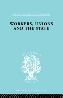 Workers, Unions and the State