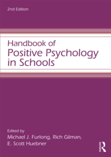 Handbook of Positive Psychology in Schools