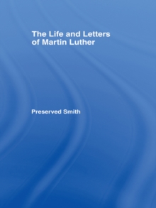 The LIfe and Letters of Martin Luther