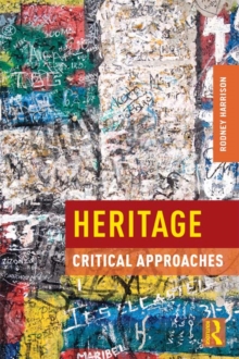 Heritage : Critical Approaches