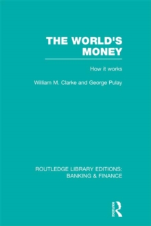 The World's Money (RLE: Banking & Finance)