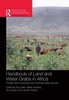 Handbook of Land and Water Grabs in Africa : Foreign direct investment and food and water security