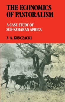 The Economics of Pastoralism : A Case Study of Sub-Saharan Africa