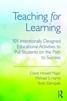 Teaching for Learning : 101 Intentionally Designed Educational Activities to Put Students on the Path to Success, EPUB eBook Teaching for Learning : 101 Intentionally Designed Educational Activities to Put Students on the Path to Success, EPUB eBook