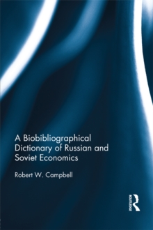 The Bibliographical Dictionary of Russian and Soviet Economists