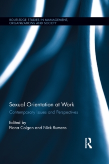 Sexual Orientation at Work : Contemporary Issues and Perspectives