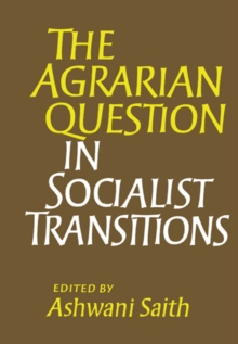 The Agrarian Question in Socialist Transitions