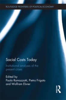 Social Costs Today : Institutional Analyses of the Present Crises