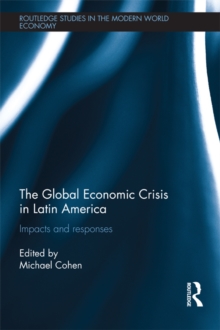 The Global Economic Crisis in Latin America : Impacts and Responses