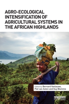 Agro-Ecological Intensification of Agricultural Systems in the African Highlands