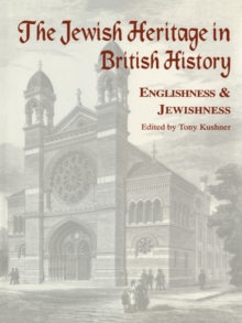 The Jewish Heritage in British History : Englishness and Jewishness