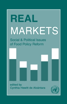 Real Markets: Social and Political Issues of Food Policy Reform