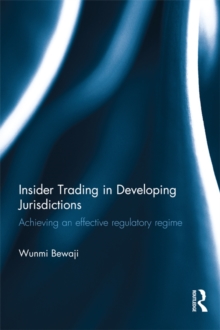 Insider Trading in Developing Jurisdictions : Achieving an effective regulatory regime