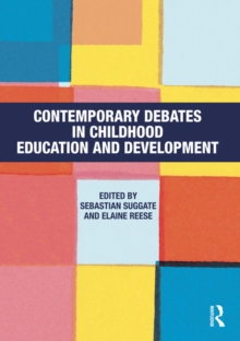 Contemporary Debates in Childhood Education and Development