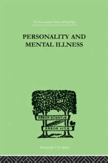 Personality and Mental Illness : An Essay in Psychiatric Diagnosis