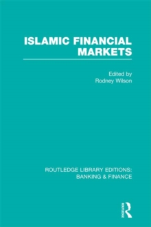 Islamic Financial Markets (RLE Banking & Finance)