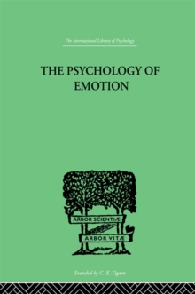 The Psychology of Emotion : Morbid and Normal