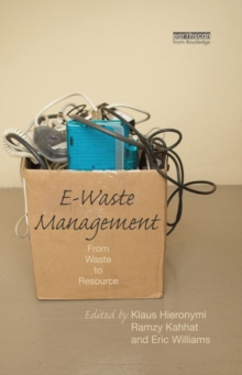 E-Waste Management : From Waste to Resource