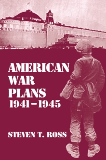 American War Plans, 1941-1945 : The Test of Battle