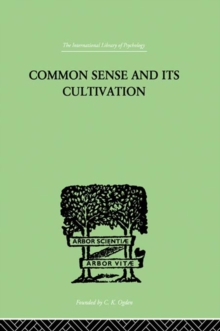 Common Sense And Its Cultivation