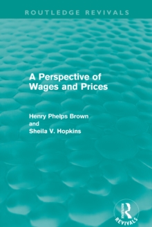 A Perspective of Wages and Prices (Routledge Revivals)