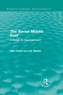 The Soviet Middle East (Routledge Revivals) : A Model for Development?